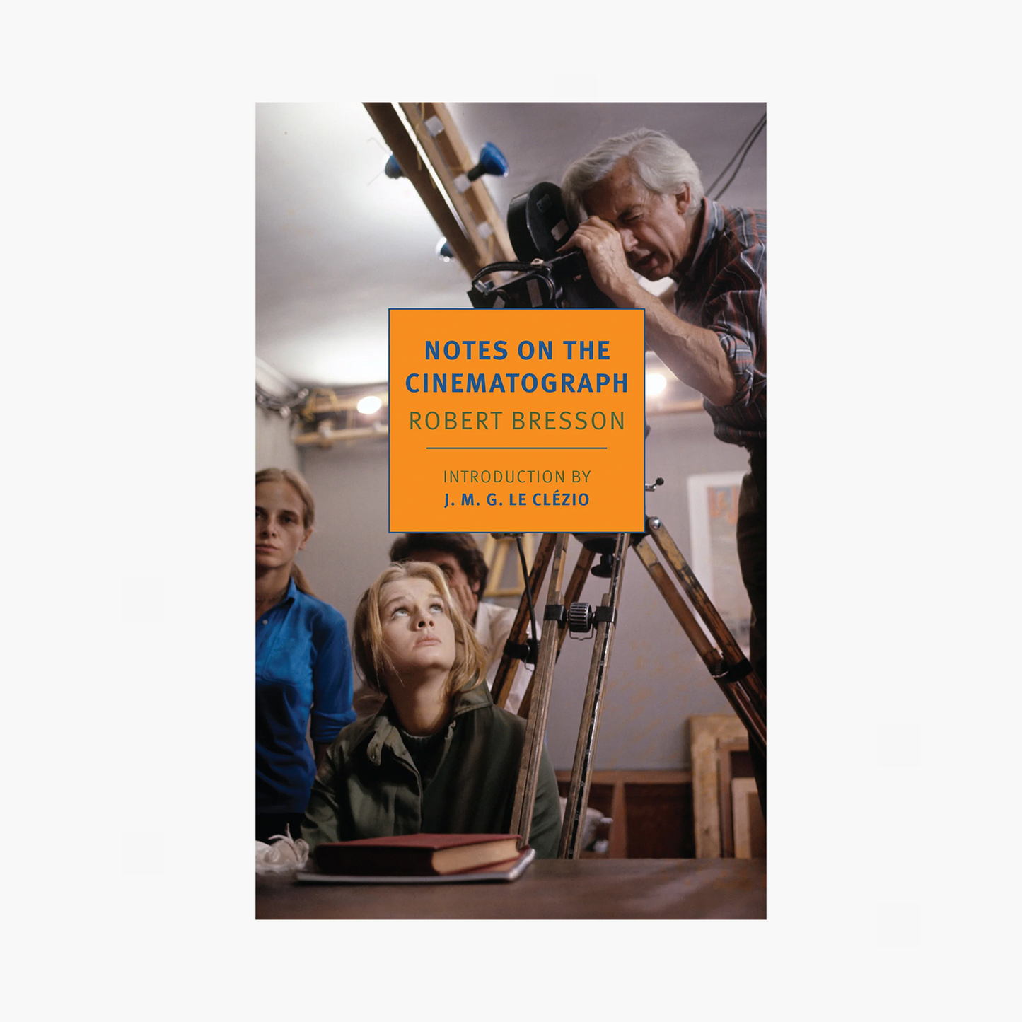 'Notes On The Cinematograph' by Robert Bresson