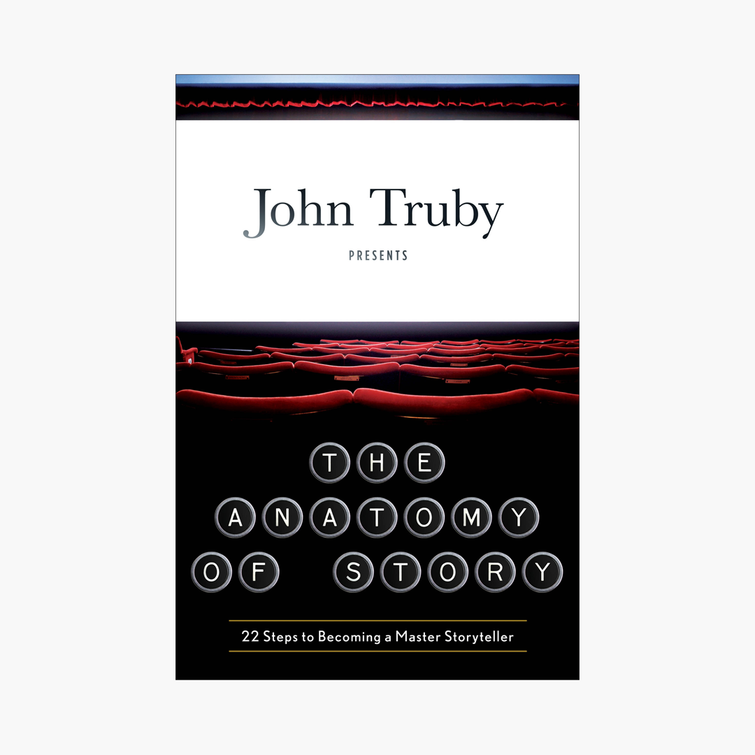 'The Anatomy of Story' by John Truby