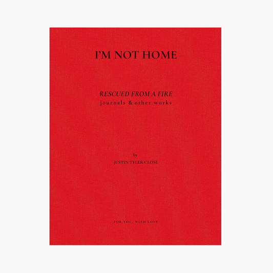 'I'm Not Home' by Justin Tyler Close