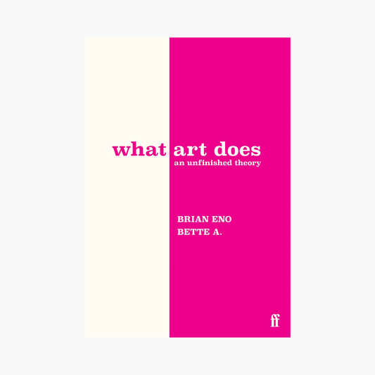 What Art Does: An Unfinished Theory