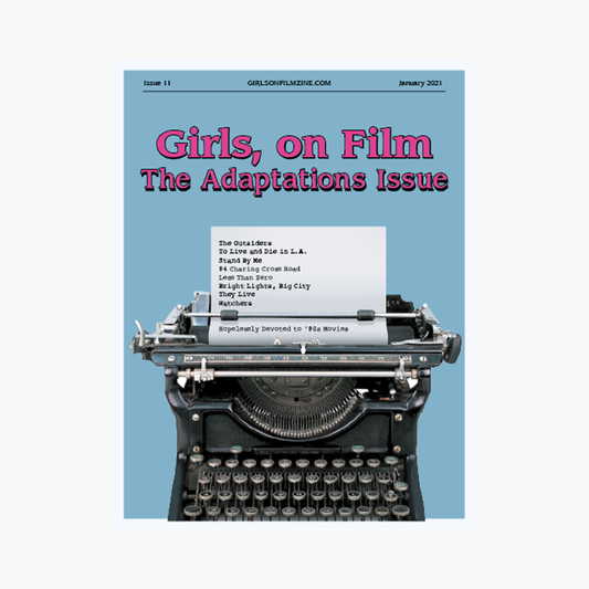 Girls, On Film: The Adaptations Issue