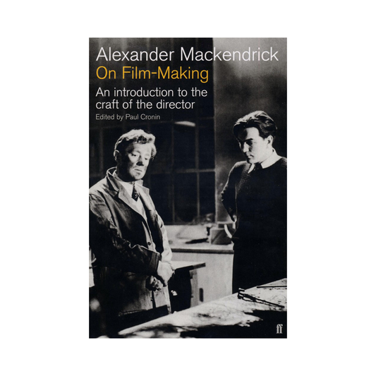 'On Film-making' by Alexander Mackendrick