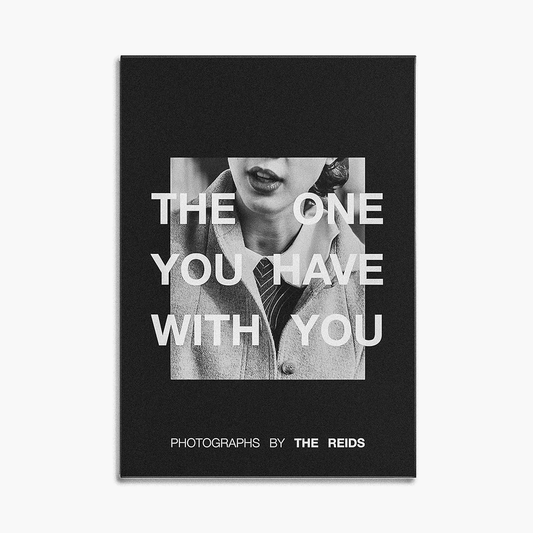 'The One You Have With You' by The Reids