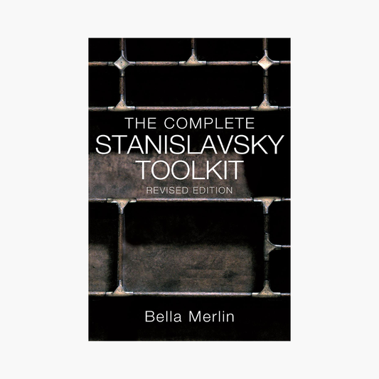 'The Complete Stanislavsky Toolkit' by Bella Merlin