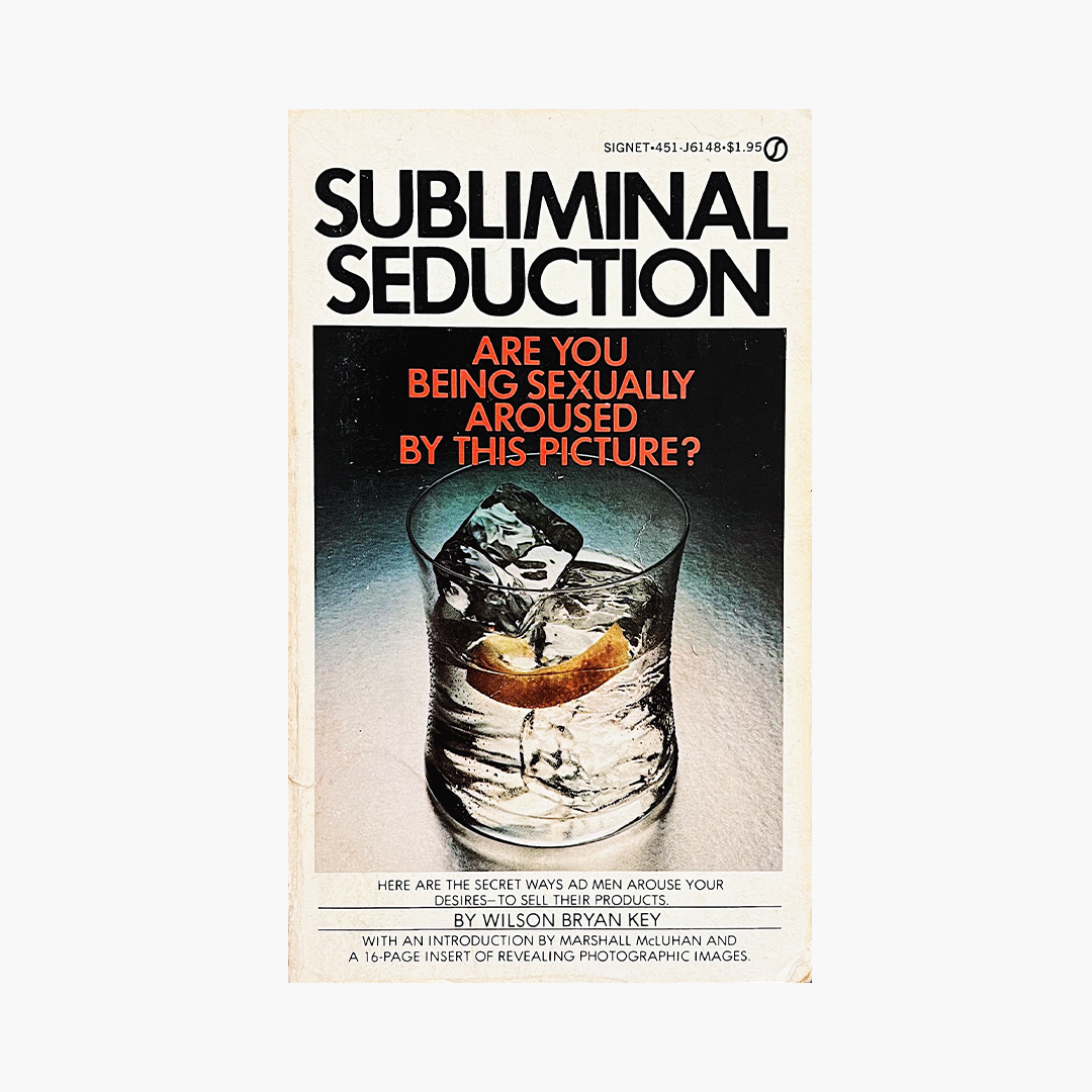 'Subliminal Seduction' by Wilson Bryan Key