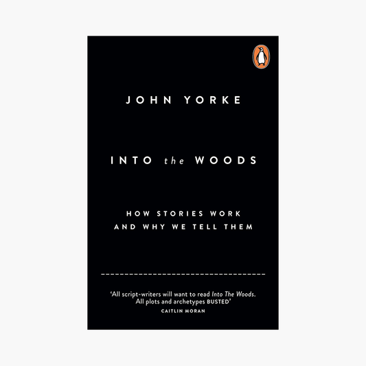 'Into The Woods' by John Yorke
