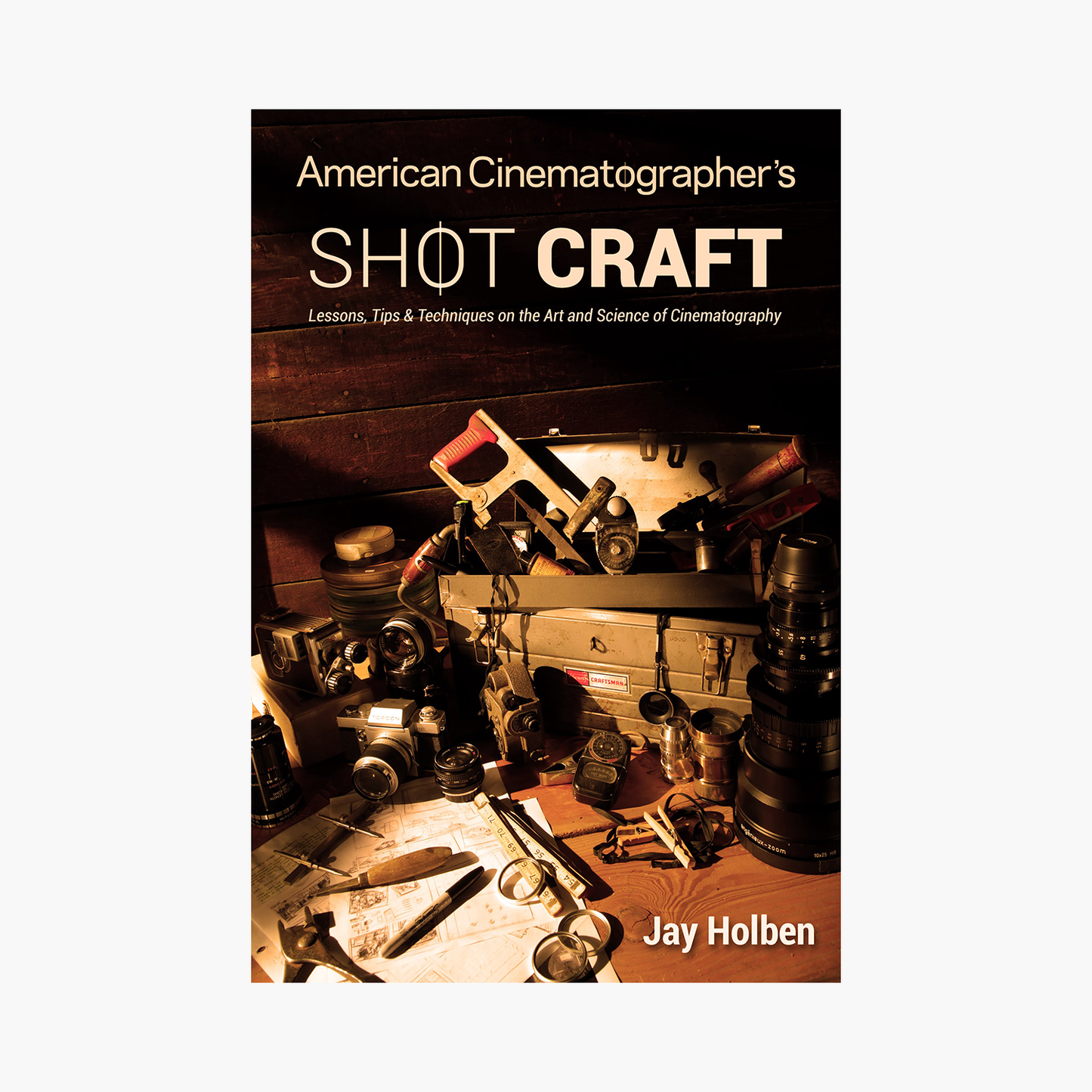 'Shot Craft' by Jay Holben